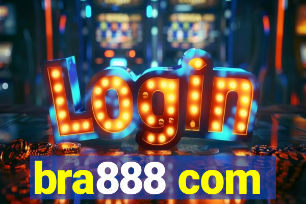 bra888 com